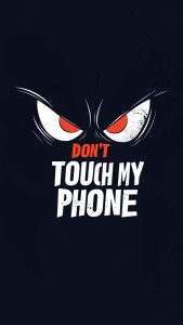 Dont Touch my Phone iPhone Wallpaper