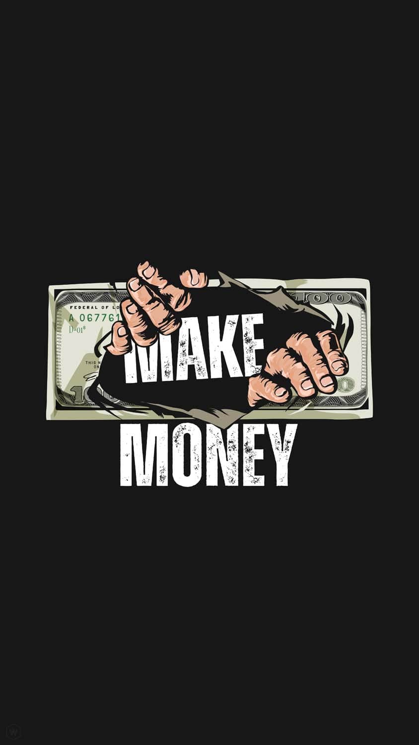 Make Money iPhone Wallpaper